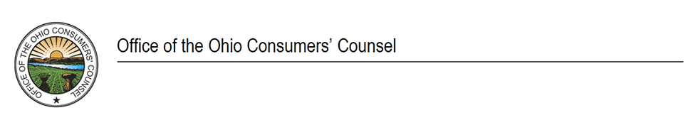 Office of the Ohio Consumers’ Counsel Your Residential Utility Consumer Advocate